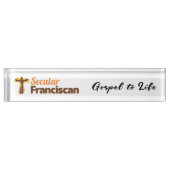 Secular Franciscan Desk Nameplate with motto Naambordje (Voorkant)