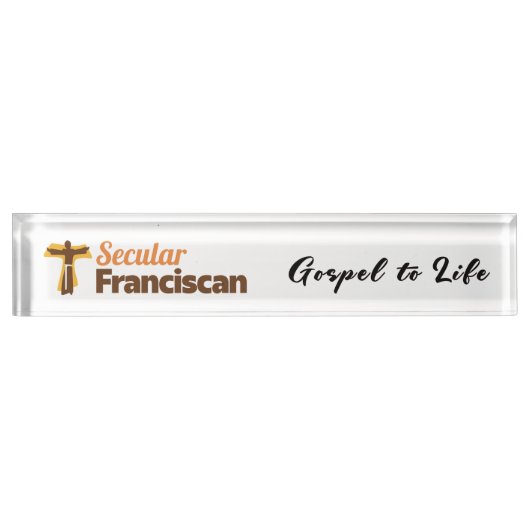 Secular Franciscan Desk Nameplate with motto Naambordje (Voorkant)