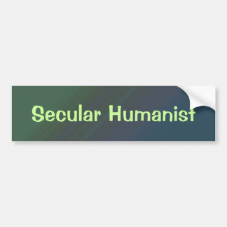 Secular Humanist Bumpersticker