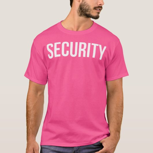Security Body Guard Crew Event Staff And Party T-shirt (Voorkant)