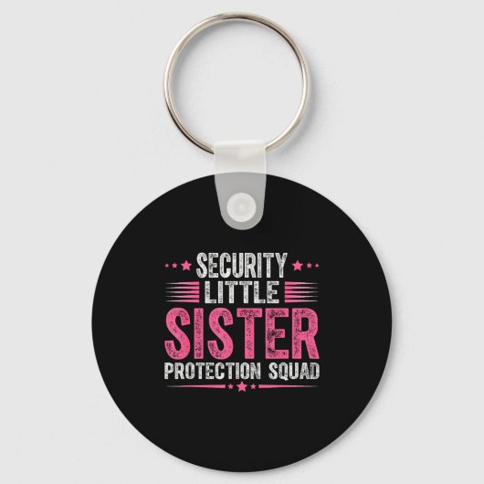 Security Little Sister Protection Squad Funny Boys Sleutelhanger (Voorkant)