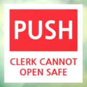 Security Push Door Clerk Cannot Open Safe Raamsticker (Vel 3)