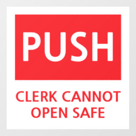 Security Push Door Clerk Cannot Open Safe Raamsticker