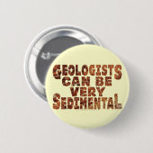 "Sedimentaire" geologen Ronde Button 5,7 Cm (Voorkant /achterkant)