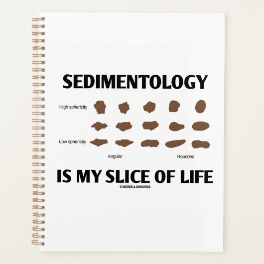 Sedimentology is mijn stukje van het leven Rocks G Planner (Voorkant)