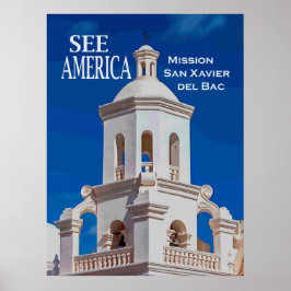 "See America" missie San Xavier Poster