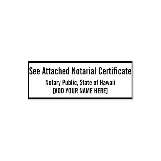 See Attached Notarial Certificate [With your name] Zelfinktende Stempel (Design)