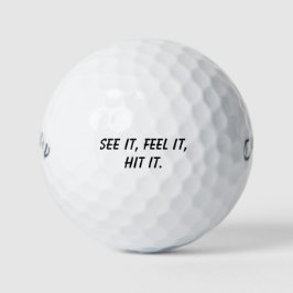 'See it. Feel it. Hit it.' Golf Mantra Motivation  Golfballen