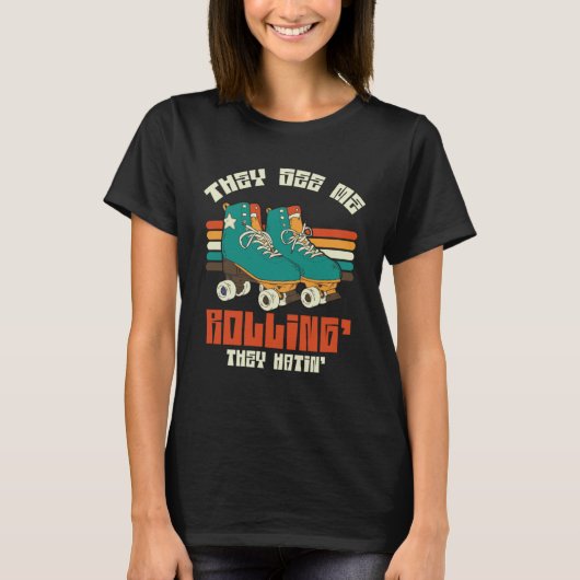 See Me Rolling Roller Skate T-shirt (Voorkant)