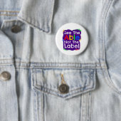 See The Able Not The Label Ronde Button 5,7 Cm (In situ)