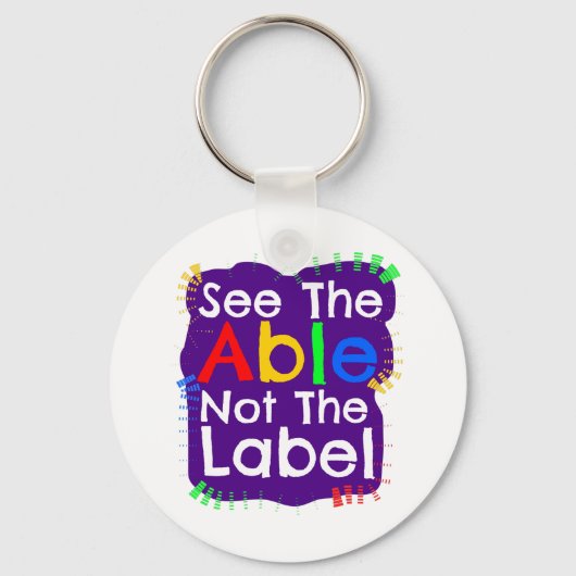See The Able Not The Label Sleutelhanger (Voorkant)