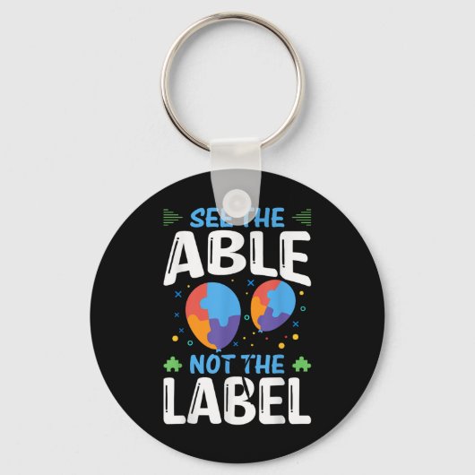 See The Able Not The Label Sleutelhanger (Voorkant)