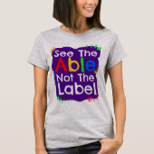 See The Able Not The Label T-shirt (Voorkant)