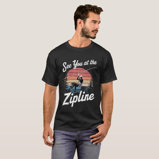 See You at the Zipline T-shirt (Voorkant volledig)