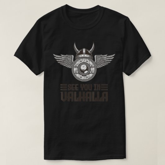 See you in Valhalla Viking  T-shirt (Design voorkant)