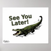 See You Later Alligator Poster (Voorkant)