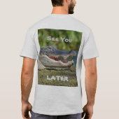 See You Later Alligator T-shirt (Achterkant)