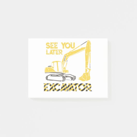 See You Later Excavator Post-it® Notes (Voorkant)