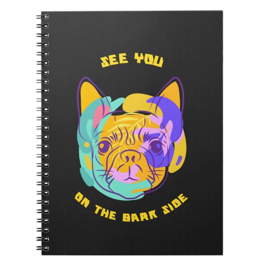 See You on the Bark Side Dog Pun Notitieboek (Voorkant)