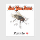 See You Soon, Little Fly – Funny Insect Sticker –  (Vel)