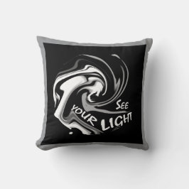 "See Your Light" Grijze tinten Zwart Inspirerend Kussen
