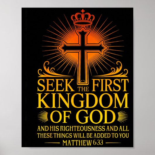 Seek First The Kingdom Of God Matthew Christian Bi Poster (Voorkant)