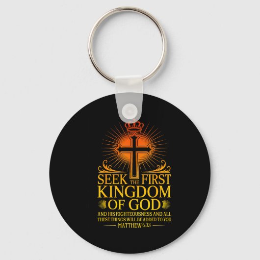 Seek First The Kingdom Of God Matthew Christian Bi Sleutelhanger (Voorkant)