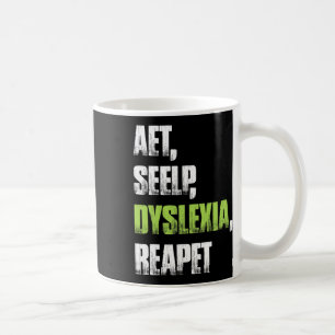Seelp Dyslexia Reapet Dyslectisch Bewustzijn T-shi Koffiemok