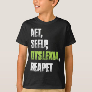 Seelp Dyslexia Reapet Dyslectisch Bewustzijn T-shi T-shirt