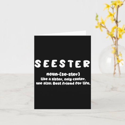 Seester Definition Like A Sister Only Cooler  Kaart (Gele Bloem)