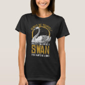 Sei ein Schwan T-shirt (Voorkant)