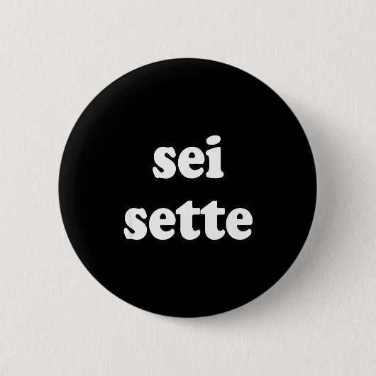Sei Sette Italian Funny Ronde Button 5,7 Cm (Voorkant)
