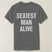 Seiest Man Alive T-shirt (Design voorkant)