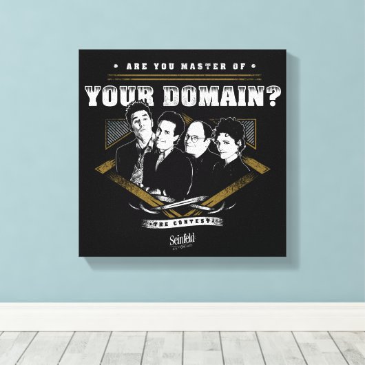 Seinfeld | Bent u de baas van uw domein? Canvas Afdruk (Insitu (Houten vloer))
