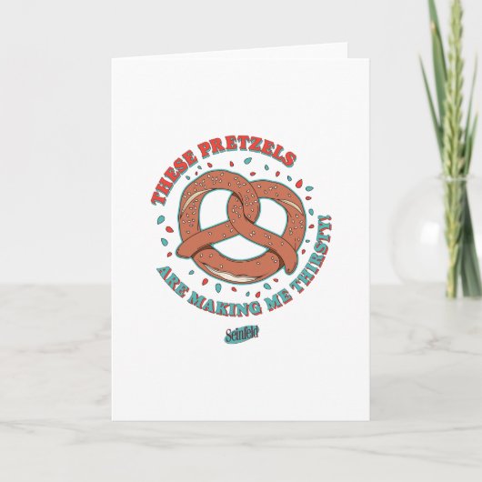 Seinfeld | Deze pretzels maken me dorstig Kaart (Voorkant)