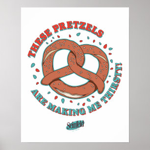 Seinfeld   Deze pretzels maken me dorstig Poster