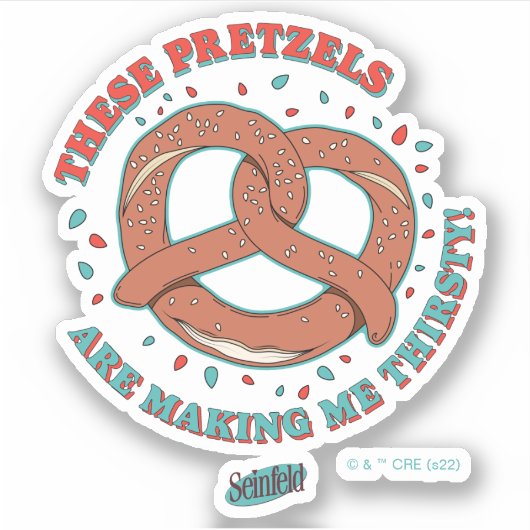 Seinfeld | Deze pretzels maken me dorstig Sticker (Voorkant)