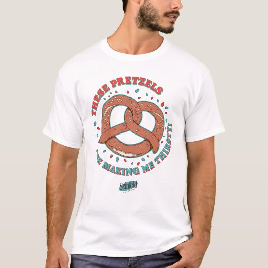 Seinfeld | Deze pretzels maken me dorstig T-shirt (Voorkant)