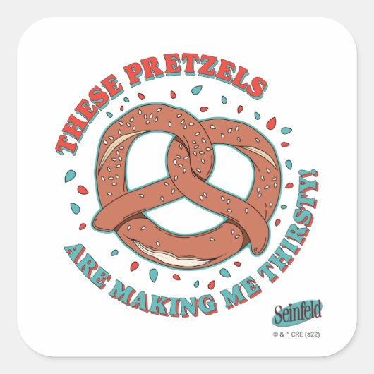 Seinfeld | Deze pretzels maken me dorstig Vierkante Sticker (Voorkant)
