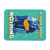 Seinfeld | Een Show over niets Magneet (Horizontaal)