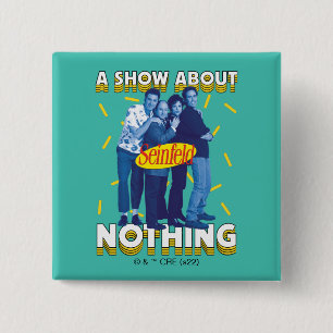 Seinfeld Een Show Over Niets Vierkante Button 5,1 Cm