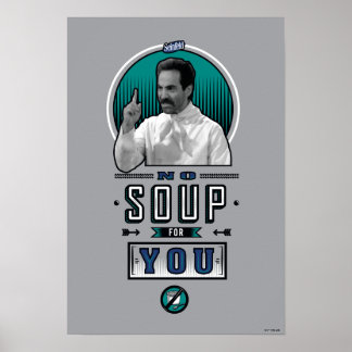 Seinfeld | Geen soep voor u grafisch Poster