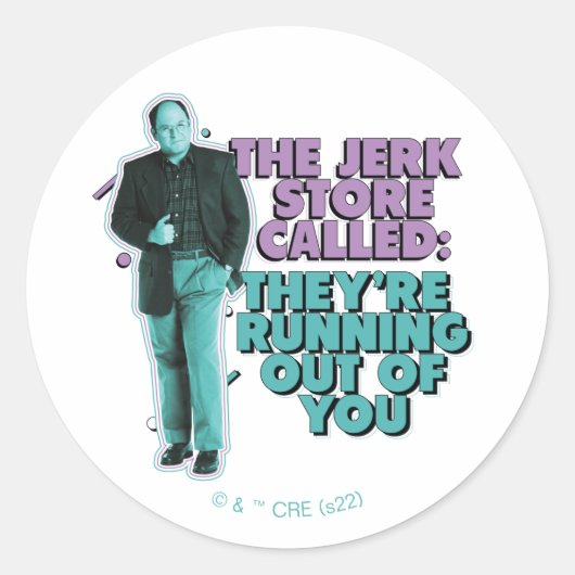 Seinfeld | George Costanza "De Jerk Store genaamd" Ronde Sticker (Voorkant)