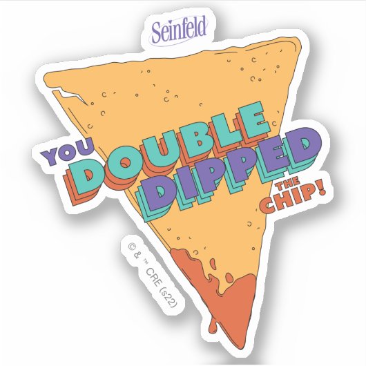 Seinfeld | Je hebt de chip dubbel in elkaar gezet Sticker (Voorkant)