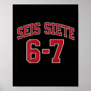 Seis Siete 67 In het Spaans Sport Jersey Stijl Mem Poster