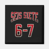 Seis Siete 67 Spanish Srts Jersey Funny Six Seven  Magneet (Voorkant)