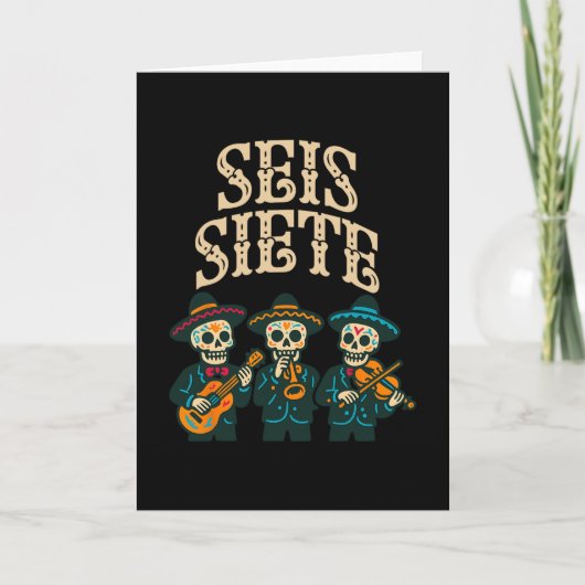 Seis Siete Mexican 67 Grappige Schedel Grafisch  Kaart (Voorkant)