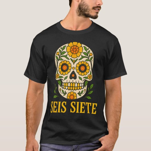 Seis Siete Mexican Los Muertos Calaveras Sugar Sku T-shirt (Voorkant)