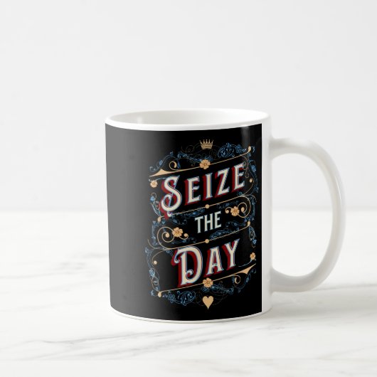 Seize The Day  Koffiemok (Rechts)
