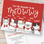 Seizoen om Meowy te zijn | Grappige vakantie groet Briefkaart<br><div class="desc">'Dit is het seizoen,  om miauw te zijn! miauw miauw miauw miauw. miauw miauw miauw miauw! Beschikbaar hier: http://www.zazzle.com/selectpartysupplies</div>